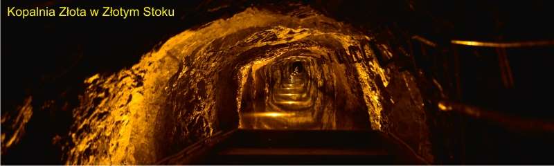 Kopalnia Złota w Złotym Stoku