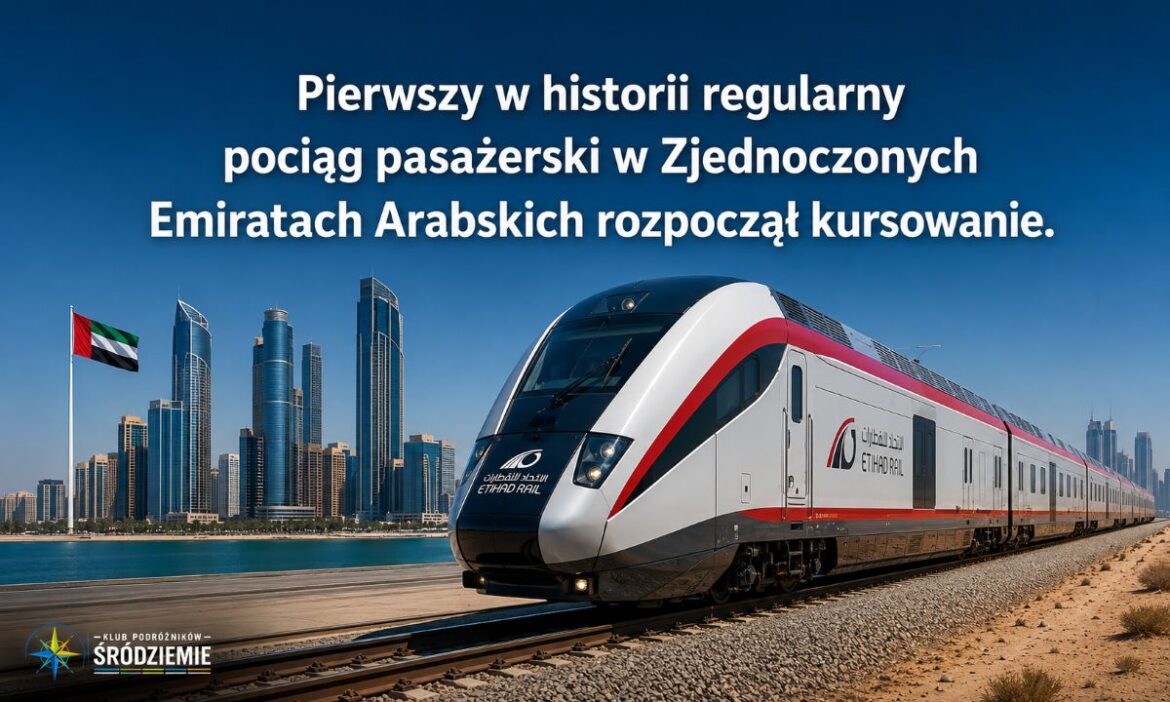 Etihad Rail – pierwszy pociąg pasażerski w Zjednoczonych Emiratach Arabskich